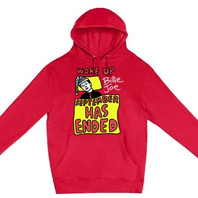 Zoebreadtok Wake Up Billie Joe September Has Ended Premium Pullover Hoodie