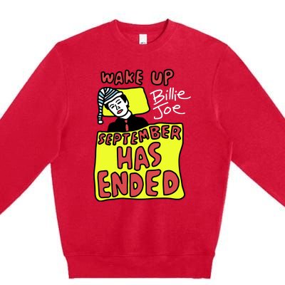 Zoebreadtok Wake Up Billie Joe September Has Ended Premium Crewneck Sweatshirt