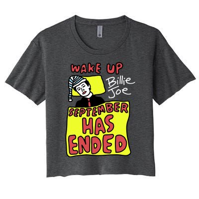 Zoebreadtok Wake Up Billie Joe September Has Ended Women's Crop Top Tee