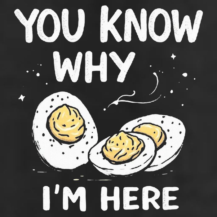 Zany You Know Why IM Here Deviled Eggs Funny Thanksgiving Cool Comfort Performance Bucket Hat