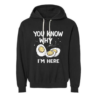 Zany You Know Why IM Here Deviled Eggs Funny Thanksgiving Garment-Dyed Fleece Hoodie