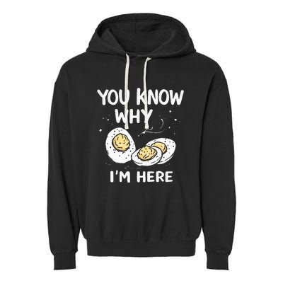 Zany You Know Why IM Here Deviled Eggs Funny Thanksgiving Garment-Dyed Fleece Hoodie