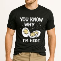 Zany You Know Why IM Here Deviled Eggs Funny Thanksgiving Performance Shirt