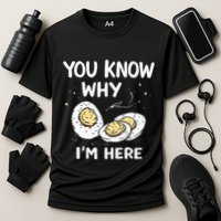 Zany You Know Why IM Here Deviled Eggs Funny Thanksgiving Performance Shirt