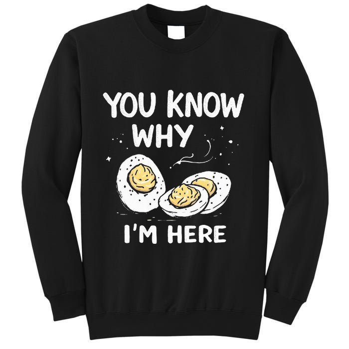 Zany You Know Why IM Here Deviled Eggs Funny Thanksgiving Sweatshirt