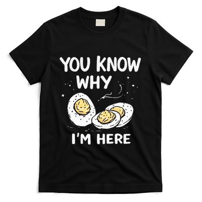 Zany You Know Why IM Here Deviled Eggs Funny Thanksgiving T-Shirt