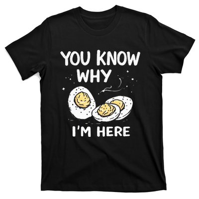 Zany You Know Why IM Here Deviled Eggs Funny Thanksgiving T-Shirt