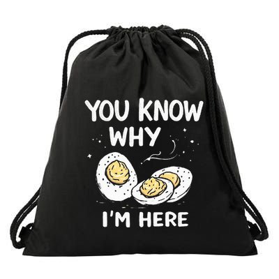Zany You Know Why IM Here Deviled Eggs Funny Thanksgiving Drawstring Bag