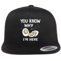 Zany You Know Why IM Here Deviled Eggs Funny Thanksgiving Flatbill Hat