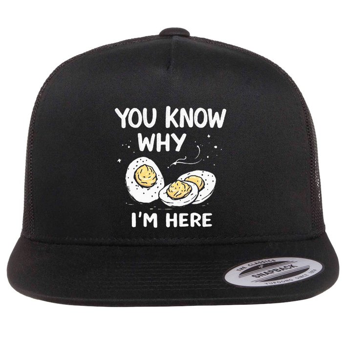 Zany You Know Why IM Here Deviled Eggs Funny Thanksgiving Flatbill Hat