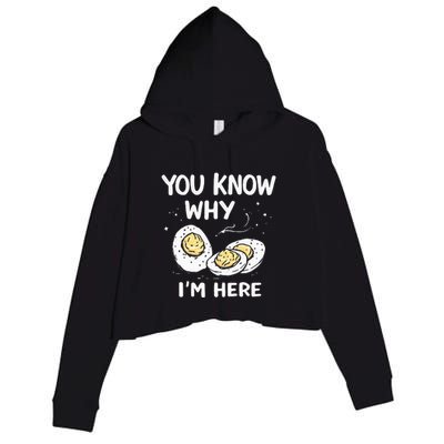 Zany You Know Why IM Here Deviled Eggs Funny Thanksgiving Crop Fleece Hoodie
