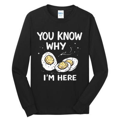 Zany You Know Why IM Here Deviled Eggs Funny Thanksgiving Tall Long Sleeve T-Shirt