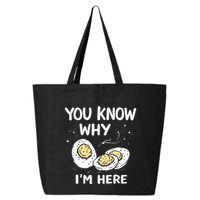 Zany You Know Why IM Here Deviled Eggs Funny Thanksgiving 25L Jumbo Tote