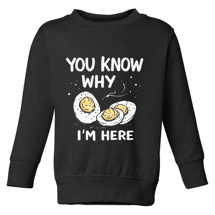 Zany You Know Why IM Here Deviled Eggs Funny Thanksgiving Toddler Sweatshirt