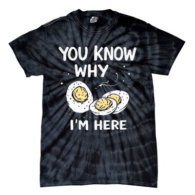 Zany You Know Why IM Here Deviled Eggs Funny Thanksgiving Tie-Dye T-Shirt