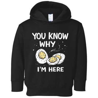 Zany You Know Why IM Here Deviled Eggs Funny Thanksgiving Toddler Hoodie