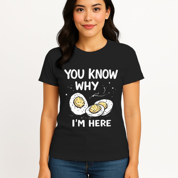 Zany You Know Why IM Here Deviled Eggs Funny Thanksgiving Womens T-Shirt