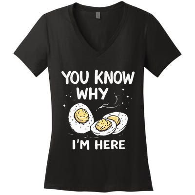 Zany You Know Why IM Here Deviled Eggs Funny Thanksgiving Women's V-Neck T-Shirt