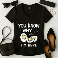 Zany You Know Why IM Here Deviled Eggs Funny Thanksgiving Women's V-Neck T-Shirt