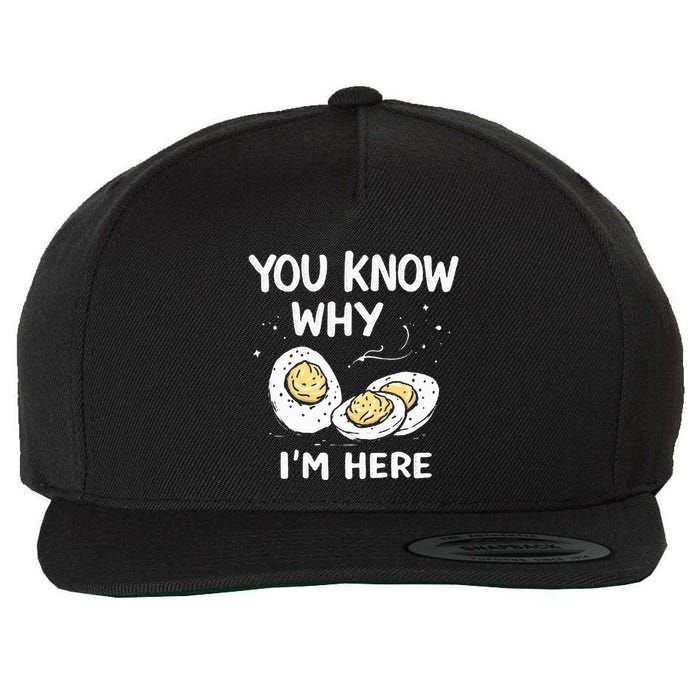 Zany You Know Why IM Here Deviled Eggs Funny Thanksgiving Wool Snapback Cap