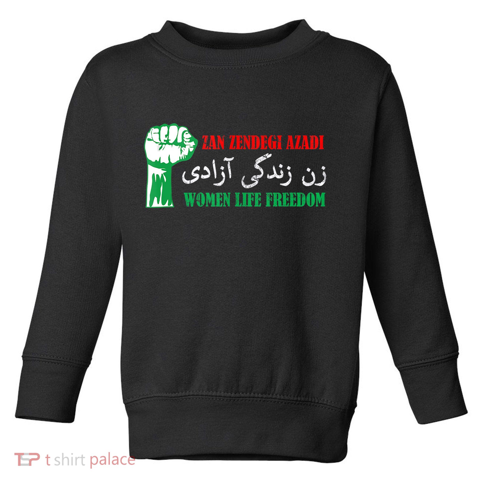 Zan Zendegi Azadi Persian Woman Life Freedom Toddler Sweatshirt