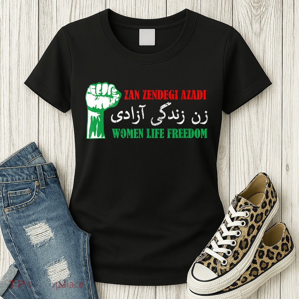 Zan Zendegi Azadi Persian Woman Life Freedom Womens T-Shirt