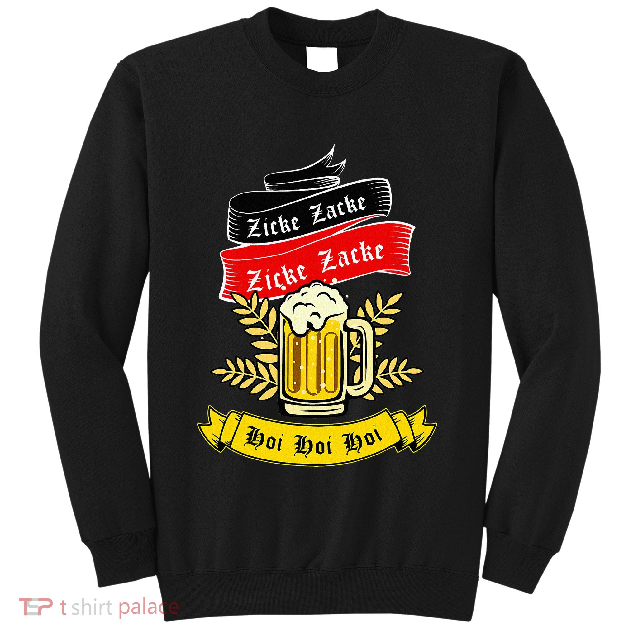 Zicke Zacke Hoi Funny Germany Flag Oktoberfest German Sweatshirt