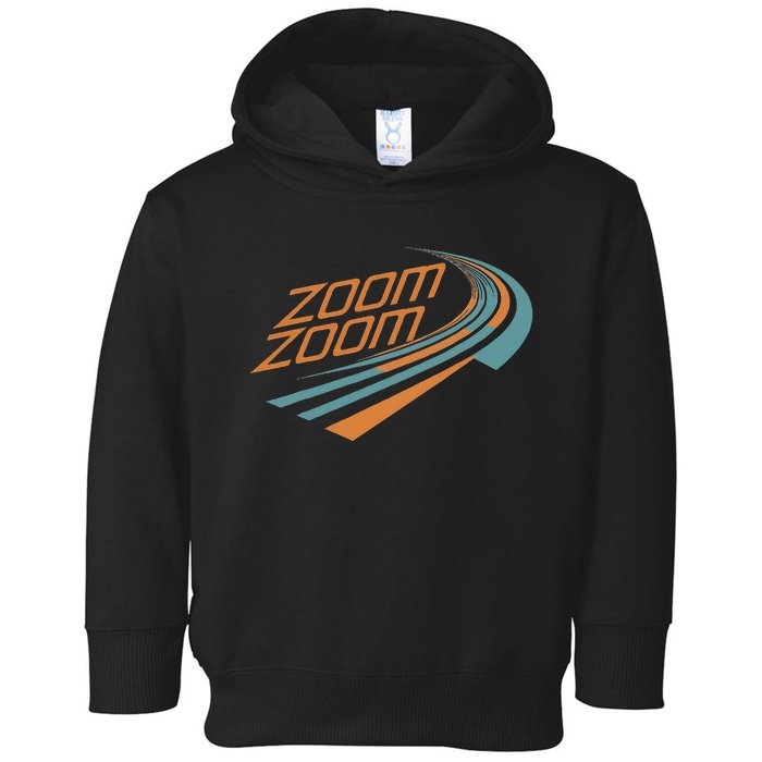 Zoom Zoom Racing Funny Graphic Toddler Hoodie