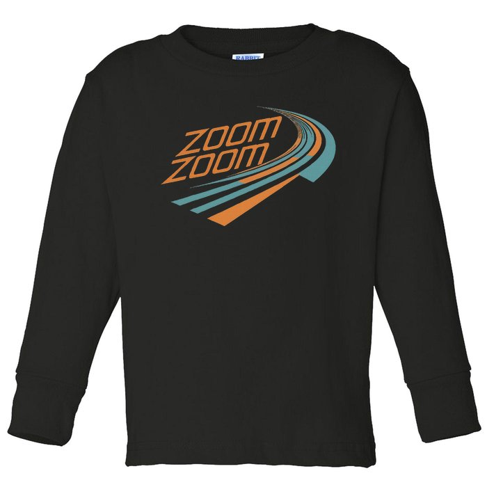 Zoom Zoom Racing Funny Graphic Toddler Long Sleeve Shirt