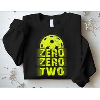 Zero Zero Two Pickleball Player Paddleball Sweatshirt